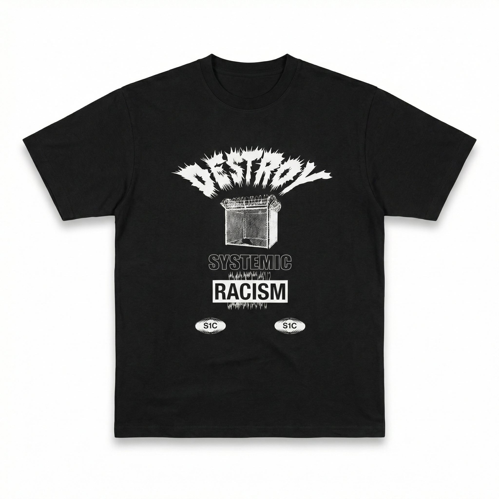 S1C Destroy Racism CAOS TOUR T-Shirt (BLACK)